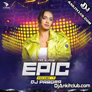 EPIC VOL.7 - DJ PAROMA